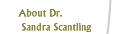 About Dr. Sandra Scantling